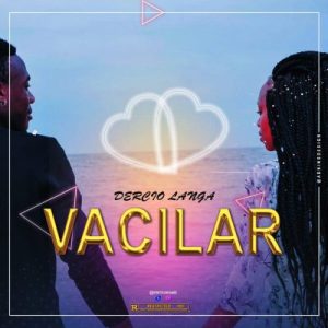 Dercio Langa - Vacilar