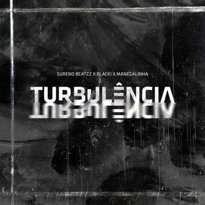 Sureno Beatzz x Blacki x Manegalinha - Turbulência