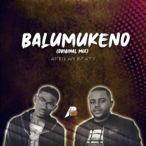 Afrikan Beatz - Balumukeno
