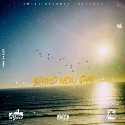 Emtee ft Lolli - Brand New Day