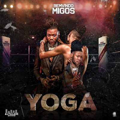 Bemvindo Migos - Yoga