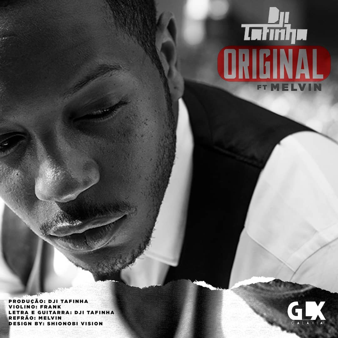 Dji Tafinha ft Melvin - Original