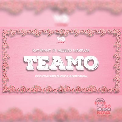 Rayvanny ft Messias Maricoa - Te amo