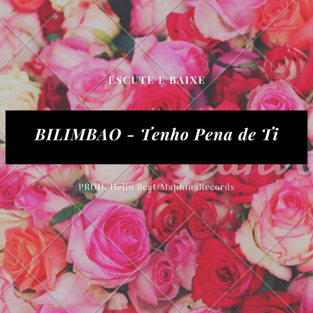 BILIMBAO - Tenho Pena de Ti