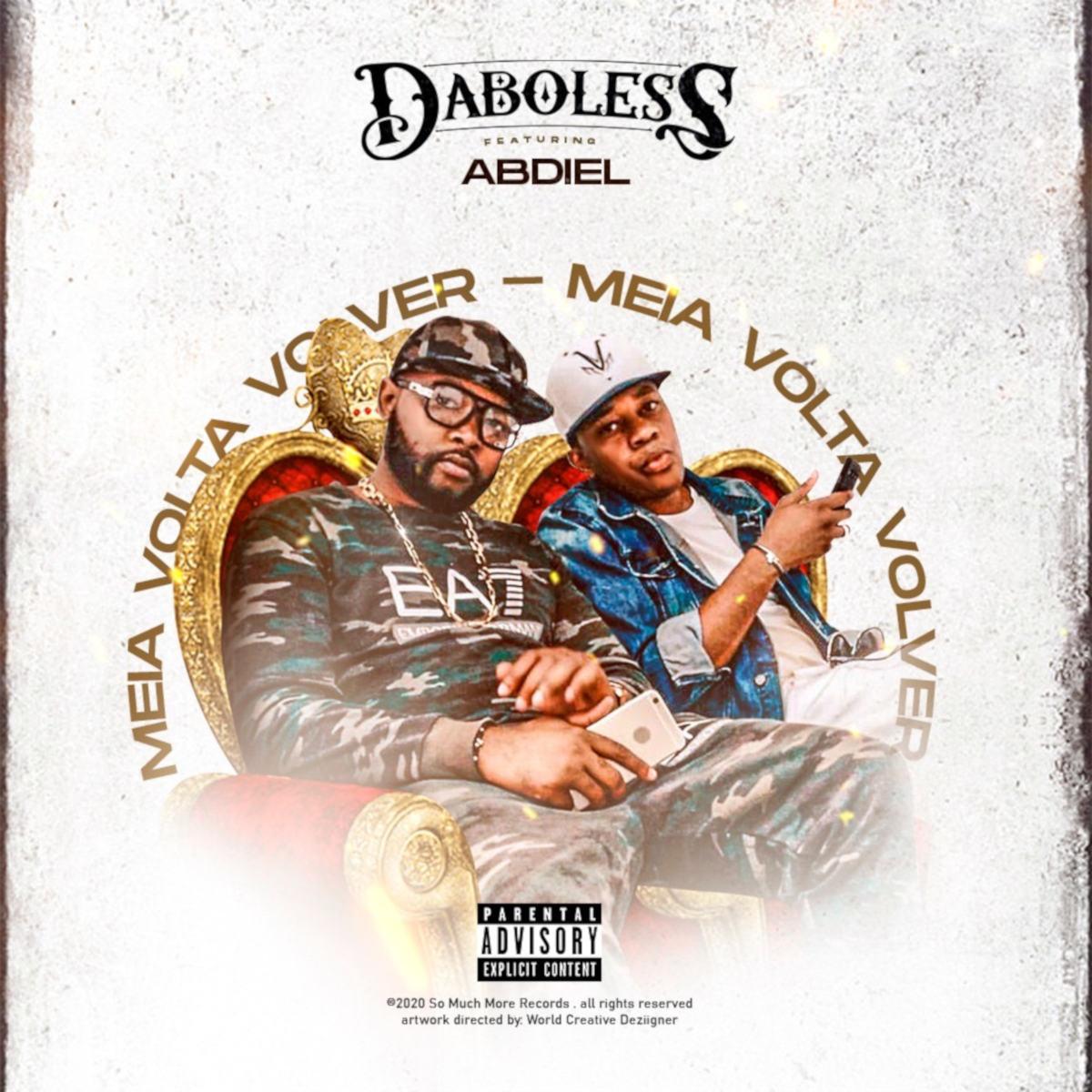 Daboless feat. Abdiel - Meia Volta Volver