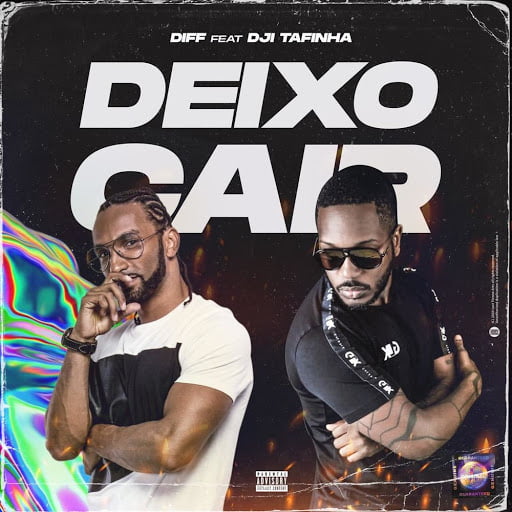 Diff feat. Dji Tafinha - Deixo Cair