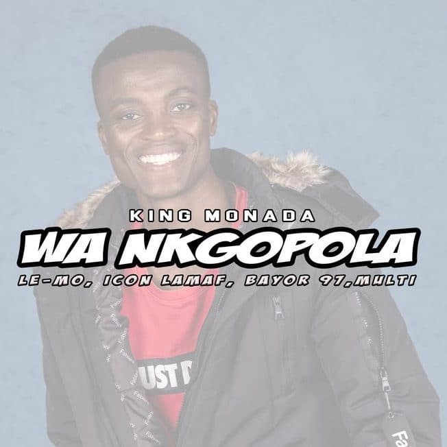 King Monada feat. Bayor 97, Icon LaMaf, Le-Mo & Multi - Wa ngopola