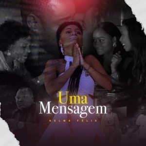 Nelma Félix - Uma Mensagem