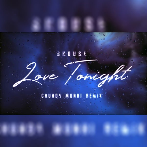 Chunda Munki - Love Tonight