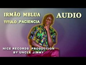 Irmão Mbalua - Paciência