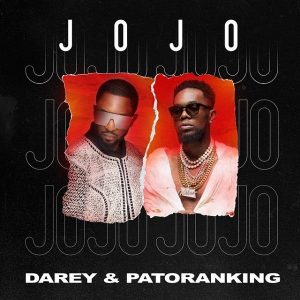 Darey ft Patoranking - JOJO
