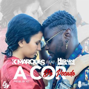 K Marques ft Hernani da Silva A Cor do Pecado