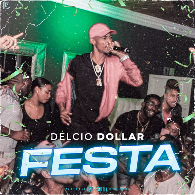 Delcio Dollar - Festa