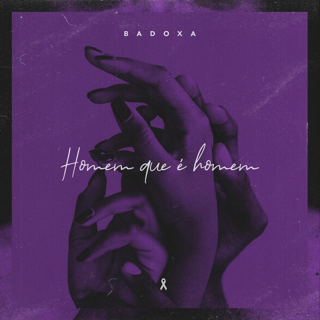 Badoxa - Homem Que É Homem