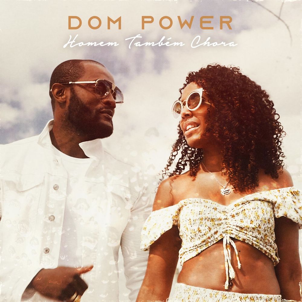 Dom Power - Homem Tambem Chora