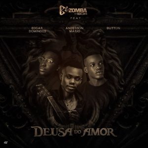 Kizomba da Boa - Deusa do Amor (feat. Edgar Domingos, Anderson Mario & Button)