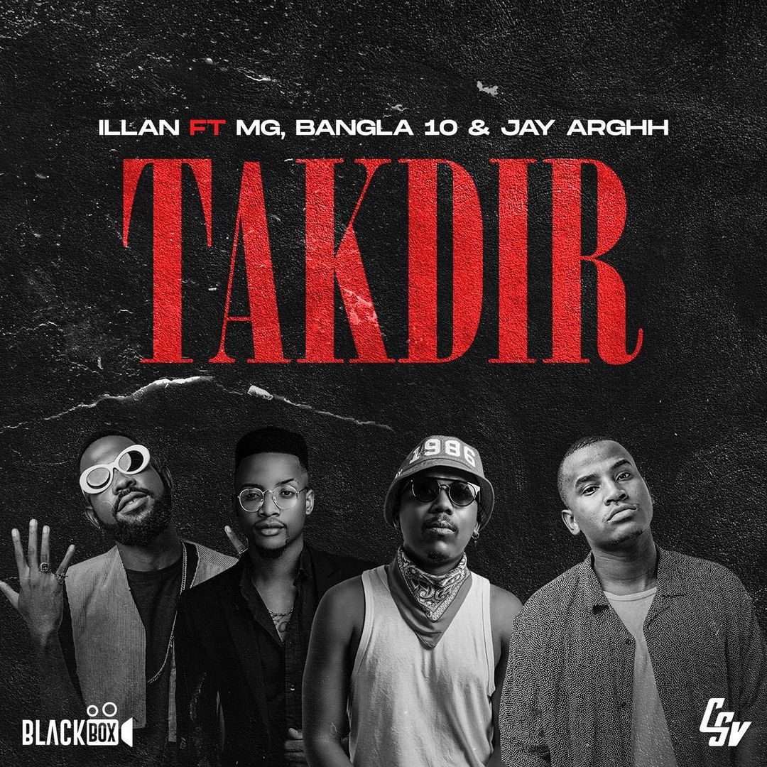 Illan - Takdir (feat. Boy MG, Bangla10 & Jay Arghh)