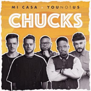 Mi Casa - Chucks (feat. Younotus)