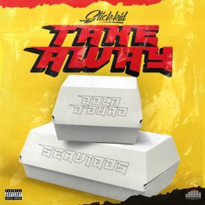 Slick Kid - Take Away