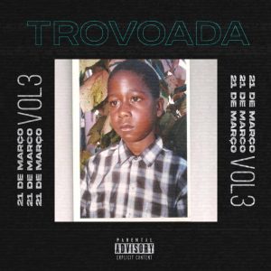 Trovoada - 21 De Março Vol. 3 [EP]