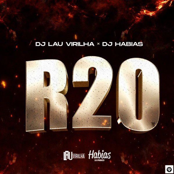 Dj Lau Virilha X Dj Habias - R20