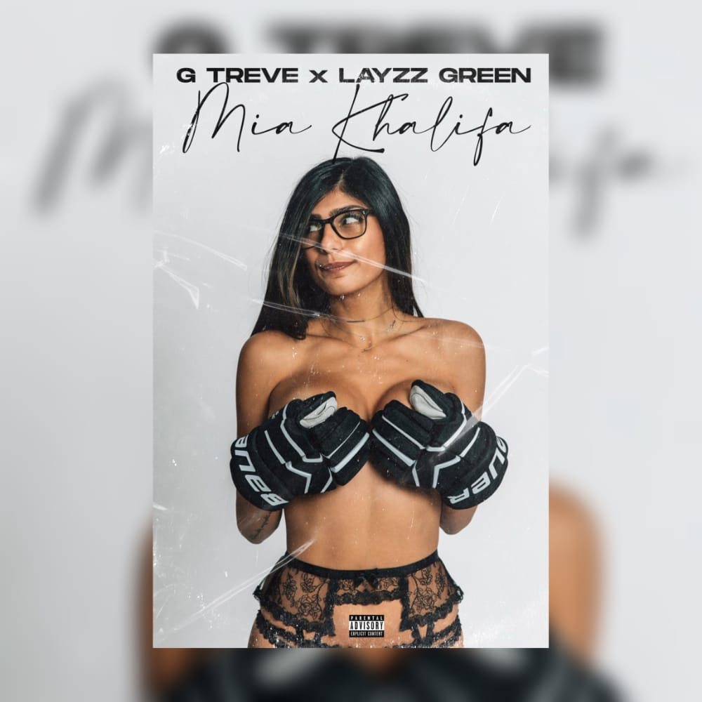 G Treve - Mia Khalifa (feat. Layzz Green)