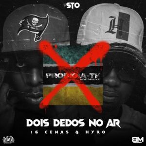 16 Cenas & Hyro - Dois dedos no Ar