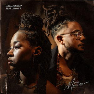 Elida Almeida, Jimmy P - Mau Menino