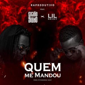 Lil Drizzy X Extremo Signo - Quem Me Mandou