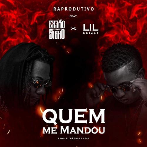 Lil Drizzy X Extremo Signo - Quem Me Mandou