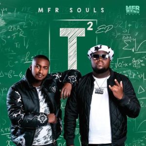 MFR Souls - T-Squared EP