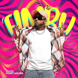 Puto Portugues - Fimbu