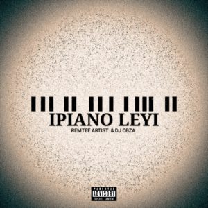 REMTEE & Dj Obza - Ipiano Leyi