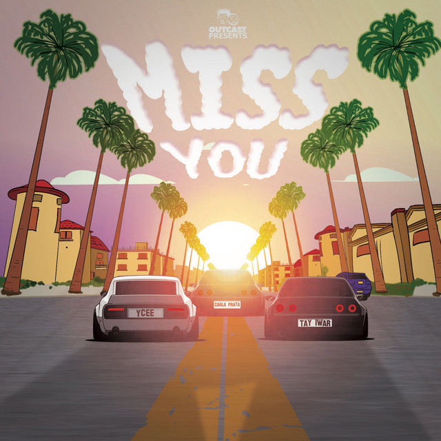 Carla Prata - Miss You (feat. Ycee, Outcast Music & Tay Iwar)