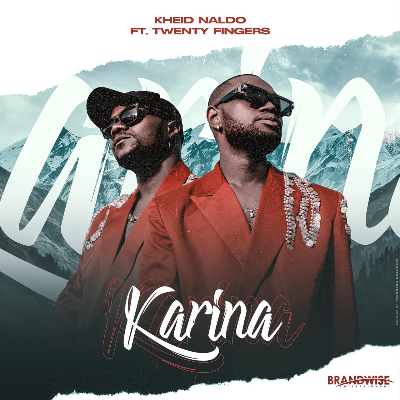 Kheid Naldo & Twenty Fingers - Karina