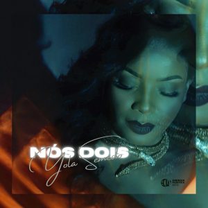 Yola Semedo - Nós Dois