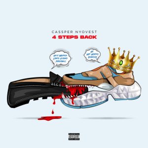 Cassper Nyovest - 4 Steps Back