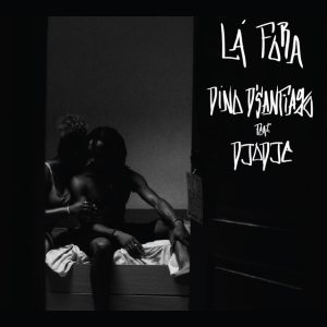 Dino d'Santiago & Djodje - Lá Fora