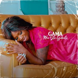 Gama - Nka Sta Guenta