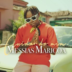 Messias Maricoa - Cuidar de Mim